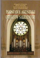 Podstawy akustyki obiektów sakralnych. Engel, Kosała, Sadowski, autograf
