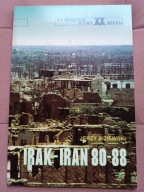 Największe bitwy XX W. Irak Iran 80-88 Biziewski