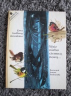Idzie niebo ciemną nocą..., Ewa Szelburg Zarembina