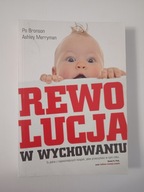 Rewolucja w wychowaniu P.Bronson