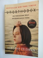 UNORTHODOX Deborah Feldman