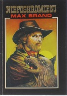 NIEPOSKROMIENI MAX BRAND