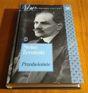 Przedwiośnie Stefan Żeromski ABC Klasyka Polska. Lektury 4 TWARDA