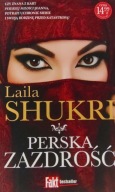 Perska zazdrość Laila Shukri