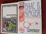 ISAAC B.SINGER 2X SZTUKMISTRZ Z LUBLINA, SZUMOWINY /NOBEL/
