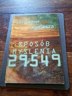 Krzysztof Kościesza Sposób myślenia