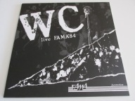 WC - Live Fama '84