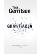 Grawitacja Tess Gerritsen