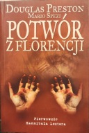 Potwór z Florencji - Douglas Preston, Mario Spezi