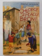 Chłopcy z Placu Broni Ferenc Molnar