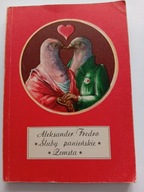 Śluby panieńskie, Zemsta Aleksander Fredro