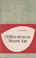 Office divin au Moyen age. Histoire de la formation du breviaire