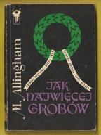 JAK NAJWIĘCEJ GROBÓW - MARGERY ALLINGHAM - 1973 - KLUB SREBRNEGO KLUCZA