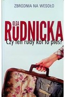 Czy ten rudy kot to pies? Olga Rudnicka