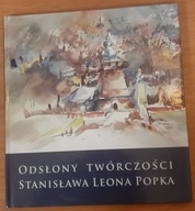 Odsłony twórczości Stanisława Leona Popka
