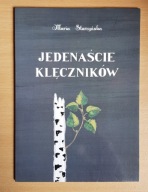 MARIA STARZYŃSKA, JEDENAŚCIE KLĘCZNIKÓW, MĘCZENNICZKI Z NOWOGRÓDKA, UNIKAT