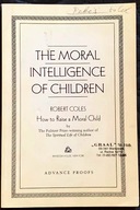 The Moral Intelligence of Children - Robert Coles