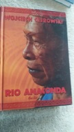Rio Anaconda Wojciech Cejrowski