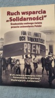 Ruch wsparcia Solidarności 25 rocznica CSSO Praca zbiorowa