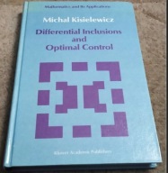 Differential inclusions and optimal control Michal Kisielewicz