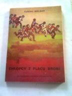 CHŁOPCY Z PLACU BRONI - Ferenc Molnar