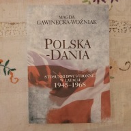 Polska-Dania Stosunki dwustronne w latach 1945-1968 Gawinecka Woźniak Magda