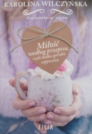Miłość według przepisu Karolina Wilczyńska