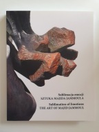 SUBLIMACJA EMOCJI SZTUKA MAJIDA JAMMOULA, KATALOG WYSTAWY, PŁOCK 2005, NOWY