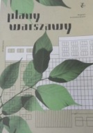 Plany Warszawy Magazyn Architekta Miasta 2 / 2019