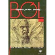 BÓL. DIAGNOSTYKA, LECZENIE I PREWENCJA