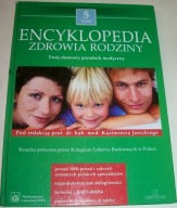 ENCYKLOPEDIA ZDROWIA RODZINY POD RED. PROF. KAZIMIERZA JANICKIEGO TOM 5
