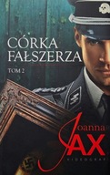 Córka fałszerza. Tom 2 Joanna Jax
