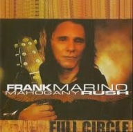 Frank Marino & Mahogany Rush – Full Circle CD