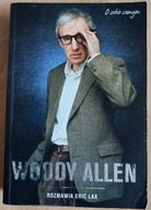 Woody Allen o sobie samym. Rozmowia Eric Lax