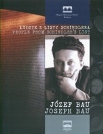 Ludzie z Listy Schindlera JÓZEF BAU