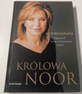 Królowa Noor Autobiografia Noor Al-Hussein