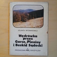 Wyznakiewicz - Wędrówka przez Gorce Pieniny i Beskid Sądecki
