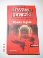 Krwawa gorączka. Charlie Higson