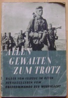 TRZECIA RZESZA -ALLEN GEWALTEN ZUM TROTZ -FRONT WSCHODNI - album 1942 rok