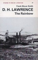 D.H. LAWRENCE: The RAINBOW STUDIES in ENGLISH LITERATURE 46 F. Glover SMITH