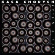 KASA CHORYCH – Rythm & Puls 2004 - CD