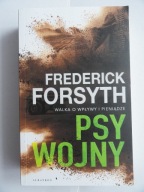 PSY WOJNY Frederick Forsyth / nowa