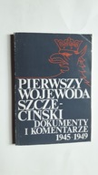 PIERWSZY WOJEWODA SZCZECINSKI 1945-1949