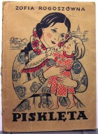 Pisklęta, Zofia Rogoszówna [Kraków 1946]