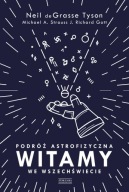 WITAMY WE WSZECHŚWIECIE Podróż astrofizyczna