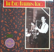 The Bud Freeman Trio – The Bud Freeman Trio