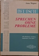 Deutsch sprechen ohne Probleme. Niemiecki dla każdego