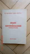 Ks. Arcybiskup Karol Wojtyła - Miłośc i odpowiedzialność