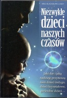 Niezwykłe dzieci naszych czasów. Meg Blackburn Losey