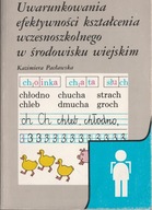 Uwarunkowania efektywności kształcenia wczesnoszkoln. w środowisku wiejskim